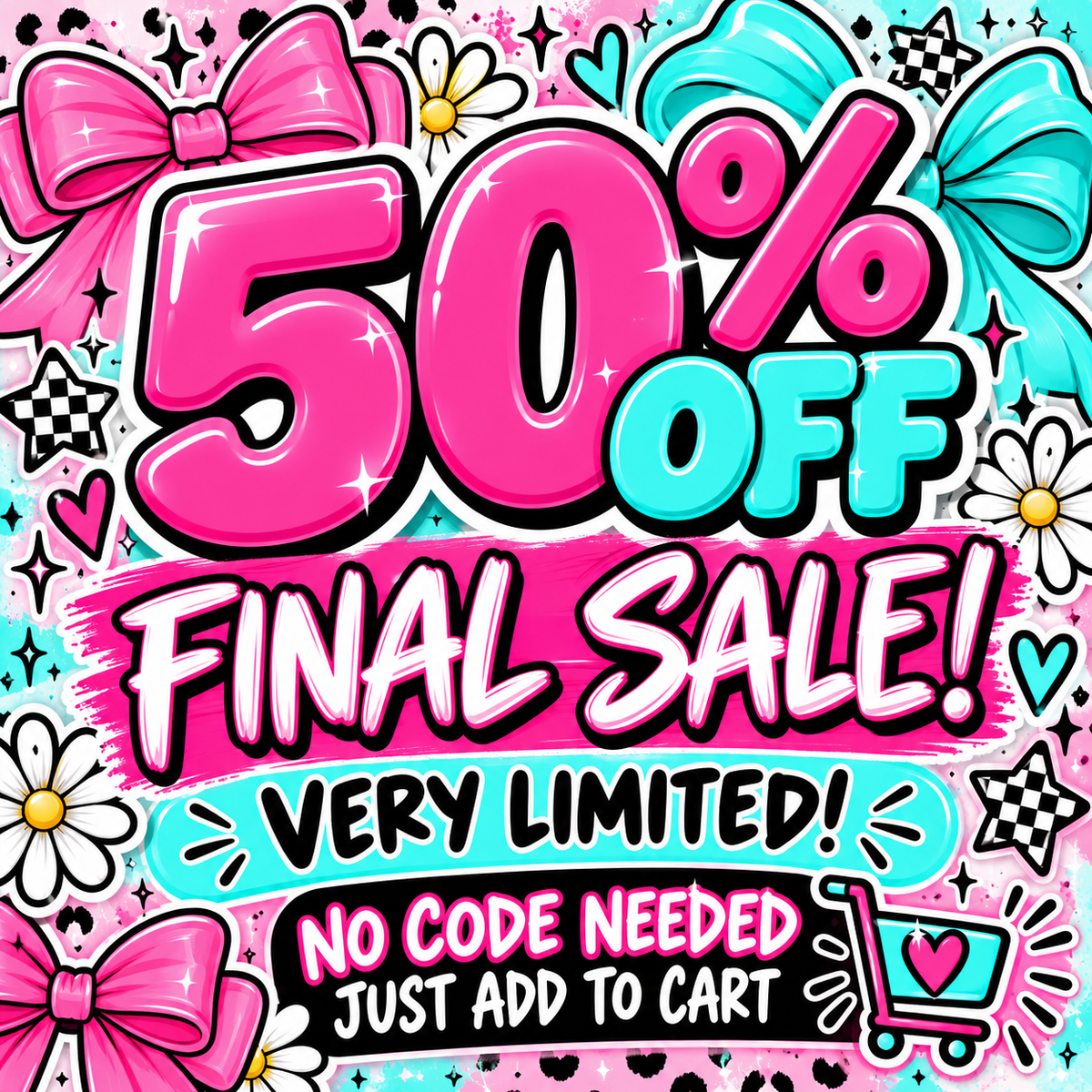 50% OFF FINAL SALE