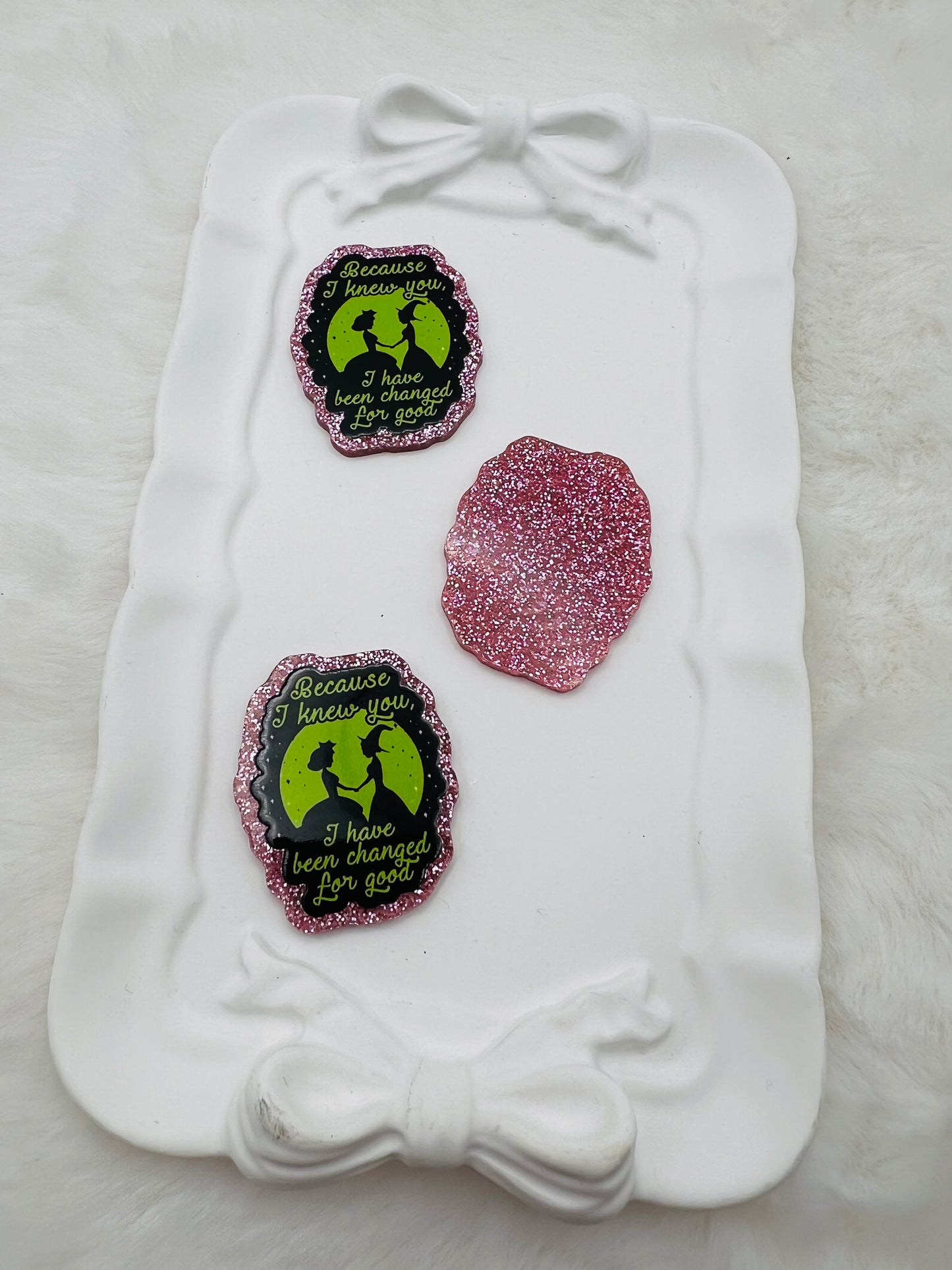 Because I knew you I have been changed for good glitter flatback acrylic