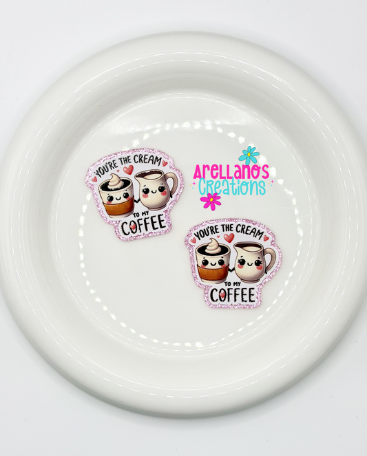 #55 You're the Cream to my Coffee - Acrylic Flatback