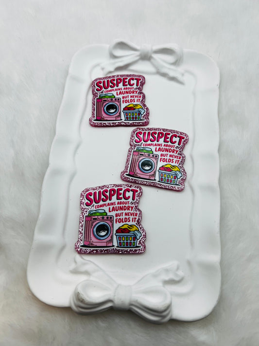 Suspect complains about laundry but never folds it glitter flatback acrylic