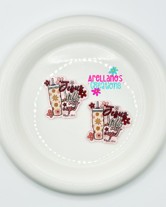 #59 Jesus Fills My Cup - Acrylic Flatback