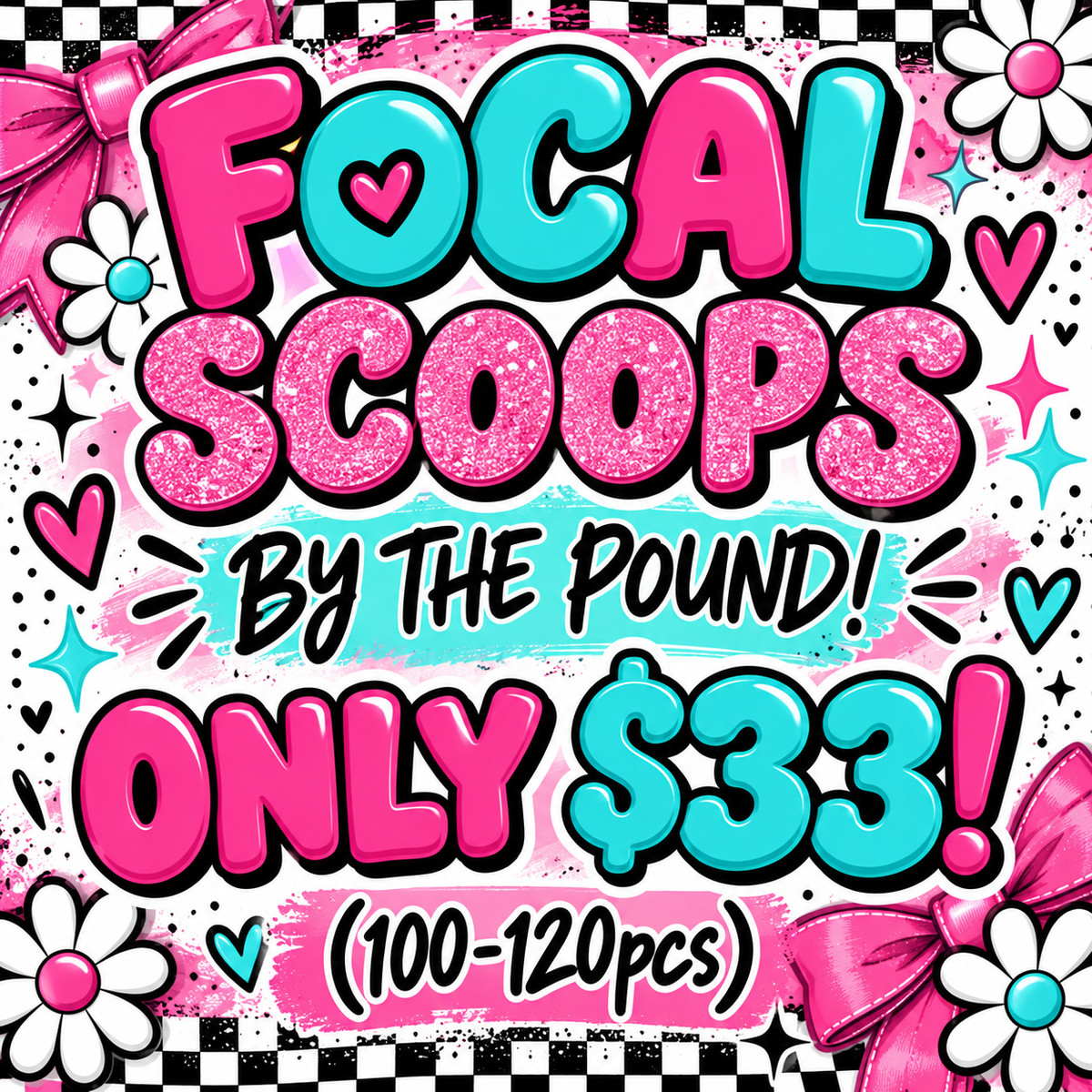 Focal Scoops by the Pound [READ DESCRIPTION!]